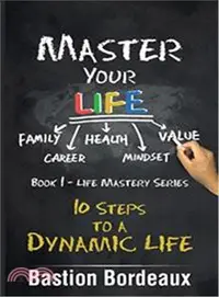 在飛比找三民網路書店優惠-Master Your Life ─ 10 Steps to