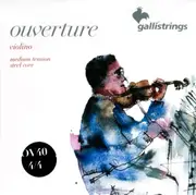 Galli 4/4 Ouverture Violin String Set, Steel Core, Medium Tension