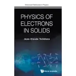 PHYSICS OF ELECTRONS IN SOLIDS