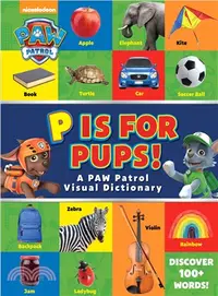 在飛比找三民網路書店優惠-P Is for Pups! ─ A Paw Patrol 