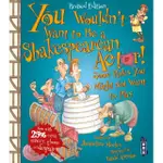 YOU WOULDN'T WANT TO BE A SHAKESPEAREAN ACTOR!/JACQUELINE MORLEY【禮筑外文書店】