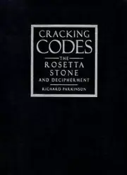 Cracking Codes: The Rosetta Stone and Decipherment