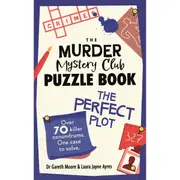 The Murder Mystery Club Puzzle Book: The Perfect Plot by Dr. Gareth Moore and Laura Jayne Ayres - Book