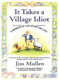 在飛比找三民網路書店優惠-It Takes a Village Idiot: A Me