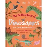 THE BEDTIME BOOK OF DINOSAURS AND OTHER PREHISTORIC LIFE: MEET MORE THAN 100 CREATURES FROM LONG AGO(精裝)/DK【三民網路書店】