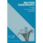 NEUTRON RADIOGRAPHY: PROCEEDINGS OF THE SECOND WORLD CONFERENCE PARIS, FRANCE, JUNE 16-20, 1986
