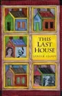 This Last House: A Retirement Memoir by Dr. Stout, Janis P: New