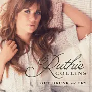 Ruthie Collins - Get Drunk & Cry [New CD]