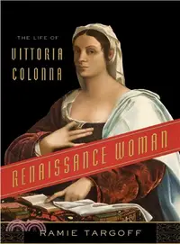 在飛比找三民網路書店優惠-Renaissance Woman ─ The Life o