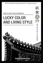 Lucky Color and Living Style (One planet Five Elements Book 1)