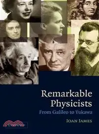 在飛比找三民網路書店優惠-Remarkable Physicists：From Gal