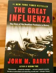 The Great Influenza: Epic Story of the Deadliest Plague in History J. Barry 2018