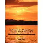 INFORMATION TECHNOLOGY FOR THE CHIEF EXECUTIVE: VALUE ANALYSIS, ORGANIZATION AND MANAGEMENT