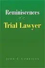 Reminiscences of a Trial Lawyer (Paperback or Softback)