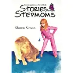 STEPPING INTO A NEW ROLE: STORIES FROM STEPMOMS