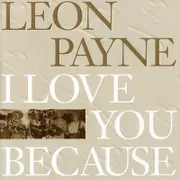 Leon-Payne-I-Love-You-Because-CD