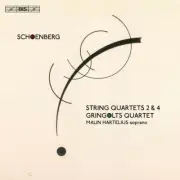 String Quartets 2 & 4 by Schoenberg / Gringolts Quartet / Hartelius (Super ...
