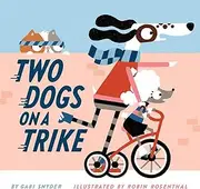 Two Dogs on a Trike: Count to Ten and Back Again