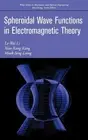 Spheroidal Wave Functions in Electromagnetic Theory by Le-Wei Li (English) Hardc