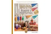 Harry Potter: Feasts & Festivities