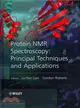 PROTEIN NMR SPECTROSCOPY - PRACTICAL TECHNIQUES AND APPLICATIONS