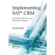 Implementing Sap(r) Crm: The Guide for Business and Technology Managers