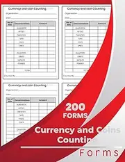 Currency and Coins Counting Form Book: Currency and Coin Counting Record. 4 Forms/Page (100 pages 8.5x11Inch) .