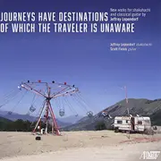 Jeffrey Lependorf Journeys Have Destinations Of Which The Traveler Is Unaware CD