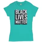 Black Lives Matter T-Shrit BLM Equality Human Rights Protest Women's Tee
