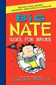 Big Nate Ser.: Big Nate Goes for Broke by Lincoln Peirce (2012, Hardcover)