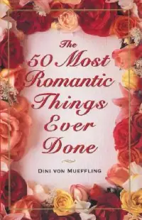 在飛比找博客來優惠-The 50 Most Romantic Things Ev