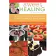 Sweet Healing: Free Your Body from Sugar Cravings and Nourish Yourself With Divine Dessert