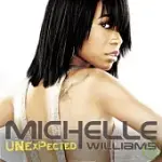 MICHELLE WILLIAMS / / UNEXPECTED