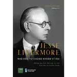 書籍 - JESSE LIVERMORE - 偉大的秘密投資者 - NAM PHUONG 書店 - VINH QUANG