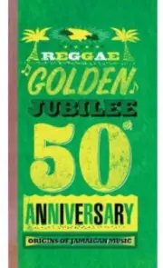 Various Artists - Reggae Golden Jubilee - Origins Of Jamaican Music [New CD]