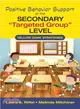 Positive Behavior Support at the Secondary "Targeted Group" Level ─ Yellow Zone Strategies