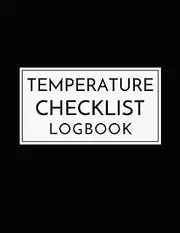 Temperature Checklist Log book: Fridge and freezer temperature log book | Temperature Log Book with Inventory Tracker | Perfect for Home, Restaurants, Caterers, Bakers & Medicine Businesses!
