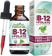 Why Not Natural Vitamin B12 Liquid Plus Folate - Organic Sublingual Extra Strength Vegan Drops - Methyl B12 and Folinic Supplement