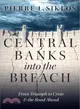 Central Banks into the Breach ─ From Triumph to Crisis and the Road Ahead