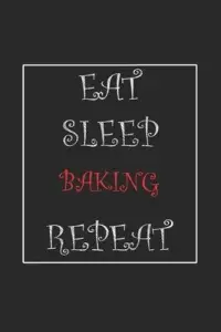 在飛比找博客來優惠-Eat Sleep Baking Repeat Journa