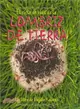 El Ciclo De Vida De La Lombriz De Tierra/ the Earthworm's Life Cycle