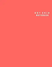 Dot Grid Notebook: Large (8.5 x 11 inches) - 106 Dotted Pages || Red Dotted Notebook/Journal