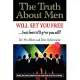 The Truth About Men Will Set You Free: ...but First It’ll P*ss You Off!