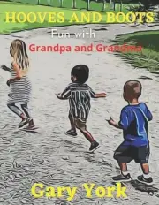 Hooves and Boots Adventures: Fun with Grandpa and Grandma by Riane Bates (Englis