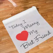 Today I Marry My Best Friend' Aisle Runner, Wedding Decoration, 3' x 100'
