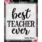 BEST TEACHER EVER - TEACHER PLANNER