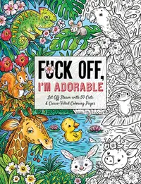 在飛比找誠品線上優惠-Fuck Off, I'm Adorable: Let Of