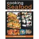 Cooking Seafood: Shellfish-halibut-tuna-sturgeon-rockfish-trout-salmon