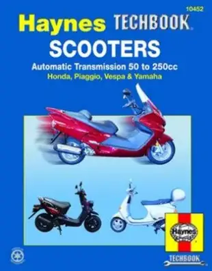 Scooters, Service and Repair Manual: Automatic Transmission 50 to 250cc; Honda, Piaggio, Vespa & Yamaha