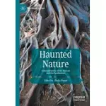 HAUNTED NATURE: ENTANGLEMENTS OF THE HUMAN AND THE NONHUMAN